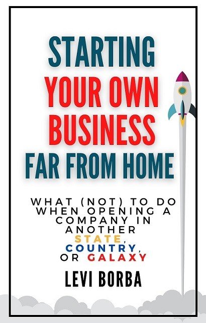 If you are planning to start your own business abroad, this is the book I wrote for you. Image from the author.